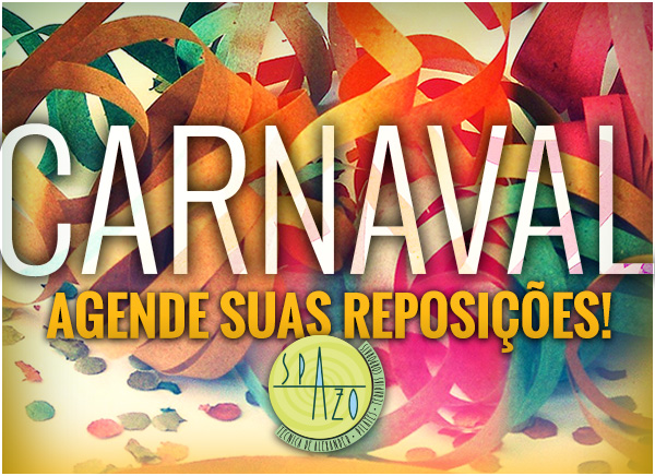 Carnaval – Agende suas reposições!