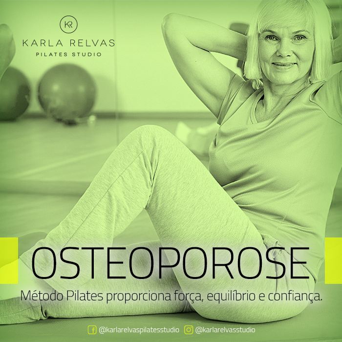 Osteoporose – Método Pilates proporciona força, equilíbrio e confiança.